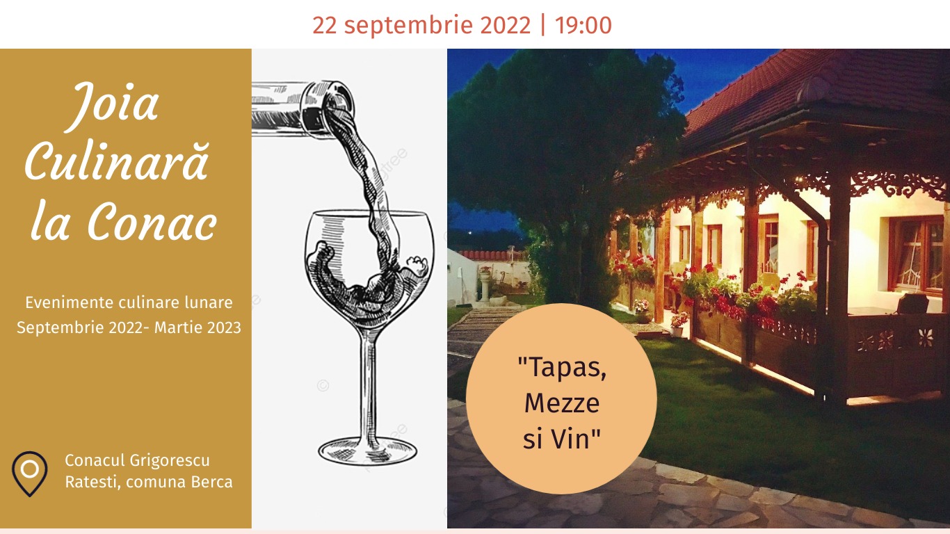 Culinary Thursday at the Mansion - Tapas, Mezze and Wine (Berca, jud. Buzau)