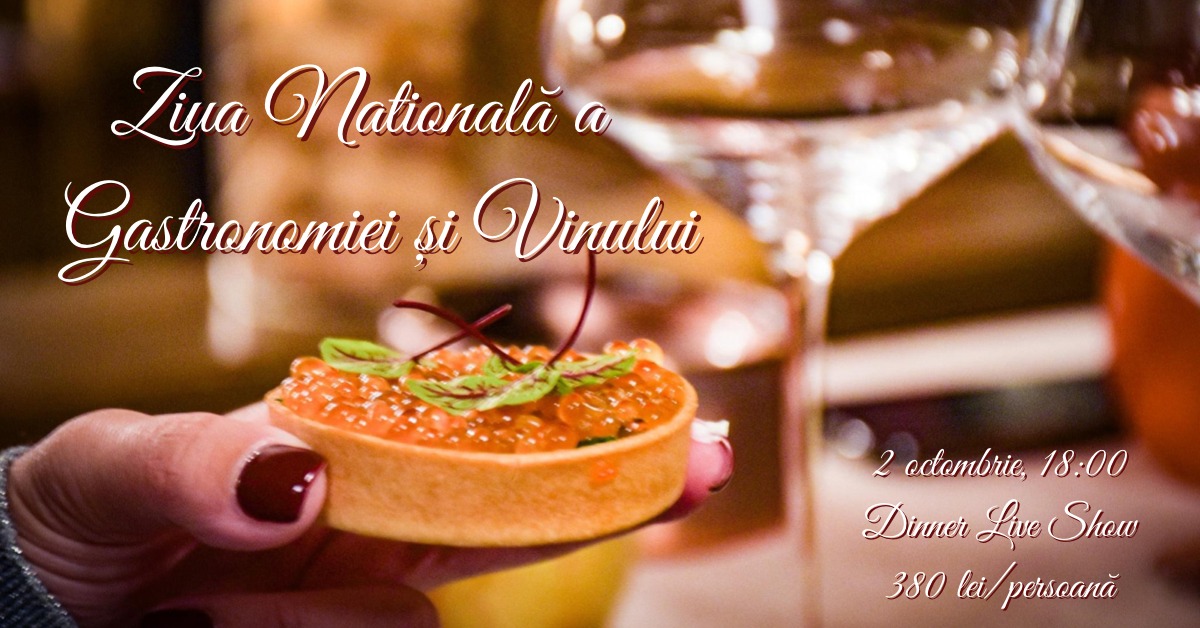Ziua Națională a Gastronomiei și Vinurilor din România (Dealu Mare)