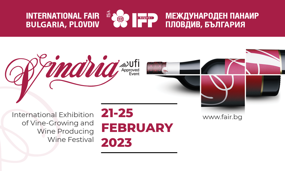 VINARIA 21 - 25 februarie 2023, Plovdiv - Bulgaria